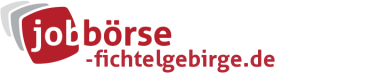Jobbörse Fichtelgebirge
